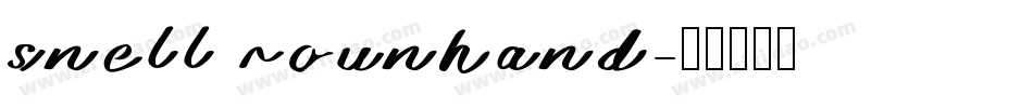 snell rounhand字体转换